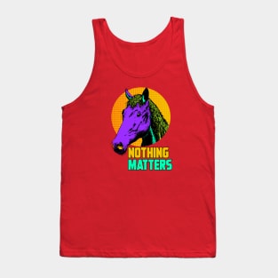 NOTHING MATTERS Tank Top